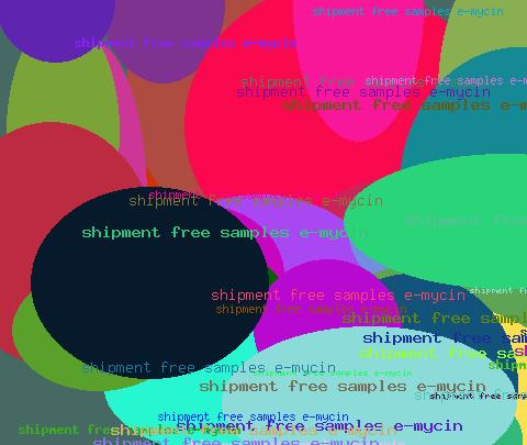 Shipment free samples e-mycin